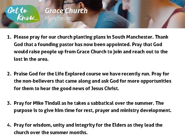 Grace Church Manchester 1. Please pray for our church planting plans in South Manchester.