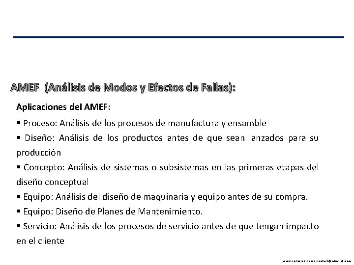 AMEF (Análisis de Modos y Efectos de Fallas): Aplicaciones del AMEF: § Proceso: Análisis