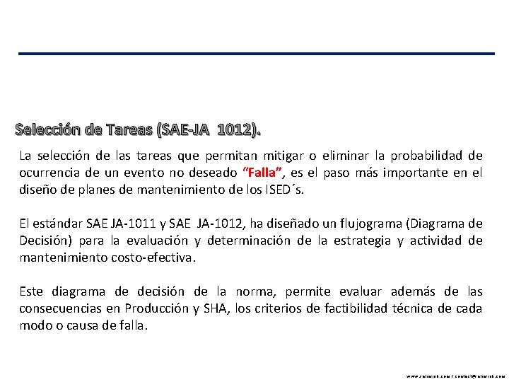 Selección de Tareas (SAE-JA 1012). La selección de las tareas que permitan mitigar o