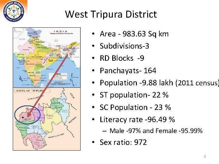 West Tripura District • • Area - 983. 63 Sq km Subdivisions-3 RD Blocks