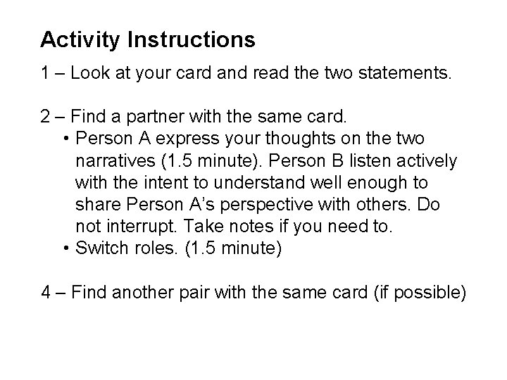 Activity Instructions 1 – Look at your card and read the two statements. 2