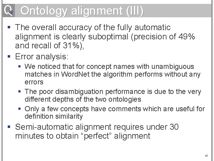 Ontology alignment (III) § The overall accuracy of the fully automatic alignment is clearly