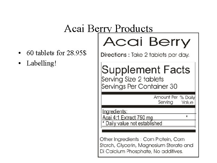Acai Berry Products • 60 tablets for 28. 95$ • Labelling! 