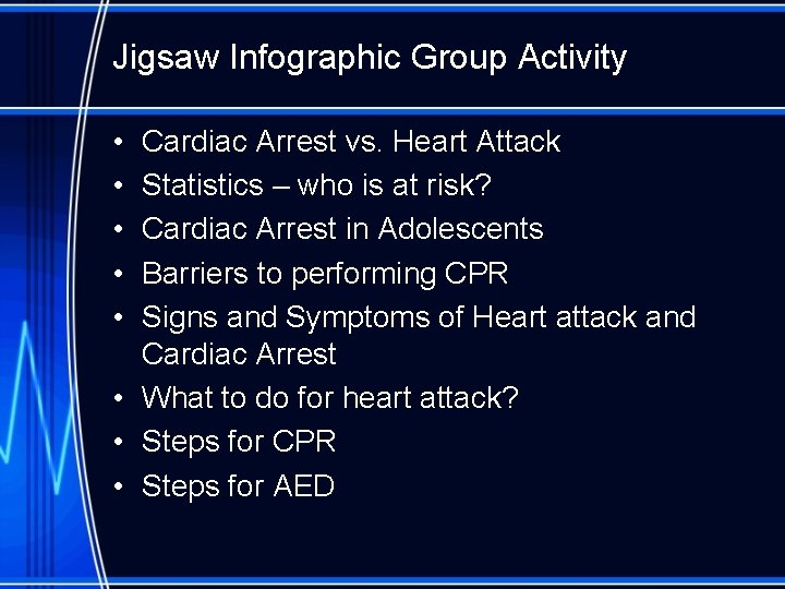 Jigsaw Infographic Group Activity • • • Cardiac Arrest vs. Heart Attack Statistics –
