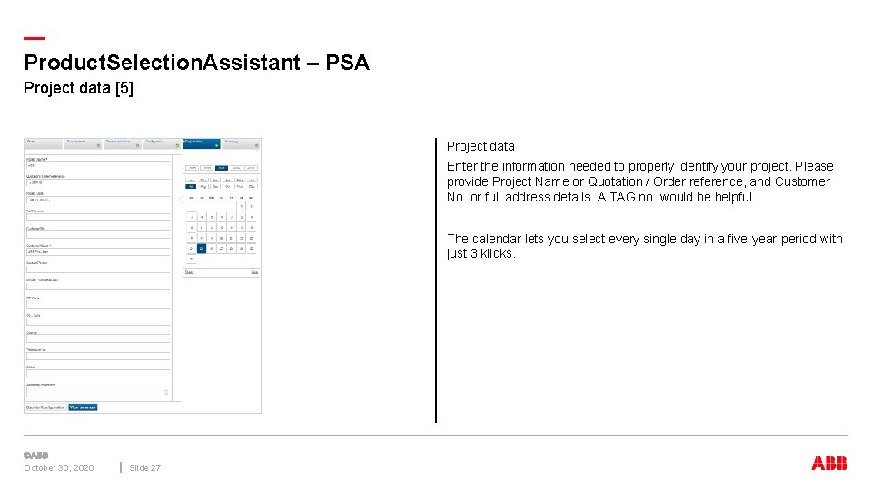 — Product. Selection. Assistant – PSA Project data [5] Project data Enter the information