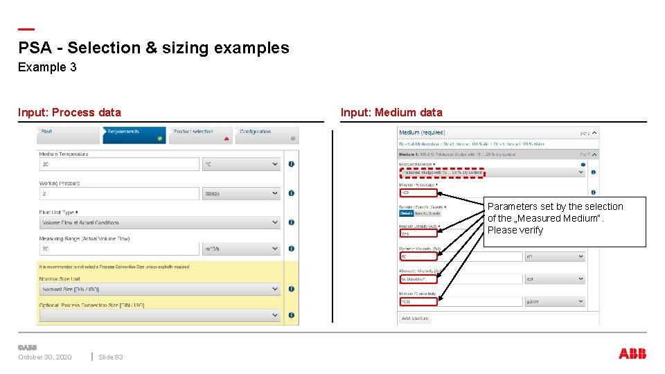 — PSA - Selection & sizing examples Example 3 Input: Process data Input: Medium