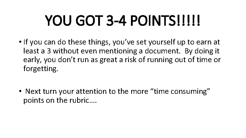 YOU GOT 3 -4 POINTS!!!!! • If you can do these things, you’ve set YOU GOT 3 -4 POINTS!!!!! • If you can do these things, you’ve set