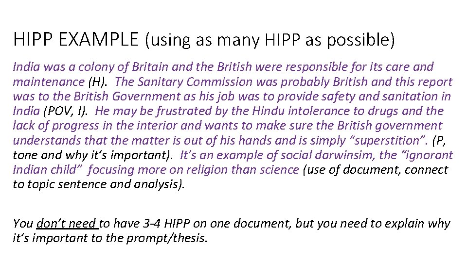 HIPP EXAMPLE (using as many HIPP as possible) India was a colony of Britain HIPP EXAMPLE (using as many HIPP as possible) India was a colony of Britain