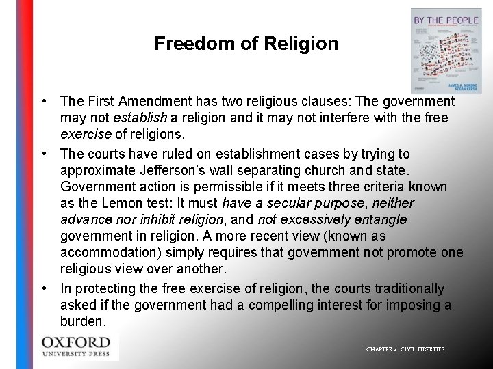 Freedom of Religion • The First Amendment has two religious clauses: The government may