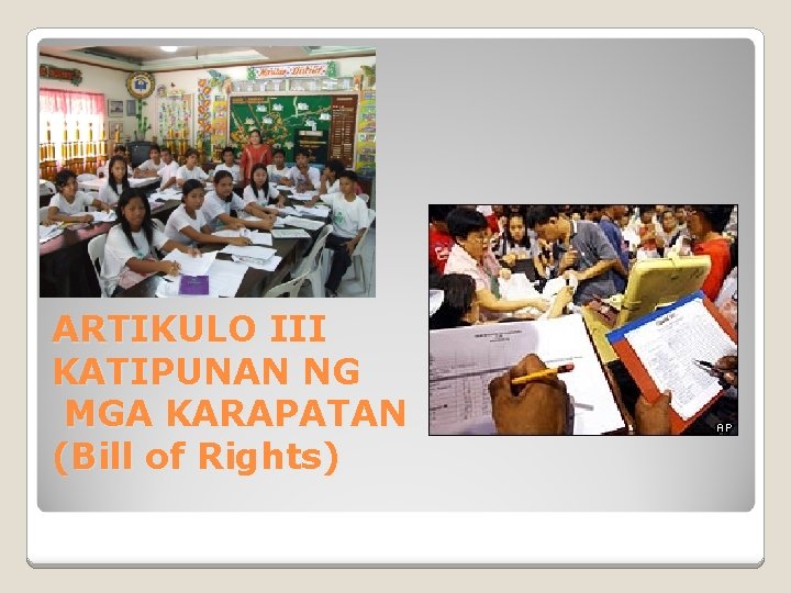 ARTIKULO III KATIPUNAN NG MGA KARAPATAN (Bill of Rights) 