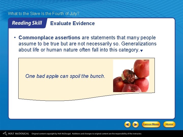 What to the Slave Is the Fourth of July? Evaluate Evidence • Commonplace assertions What to the Slave Is the Fourth of July? Evaluate Evidence • Commonplace assertions