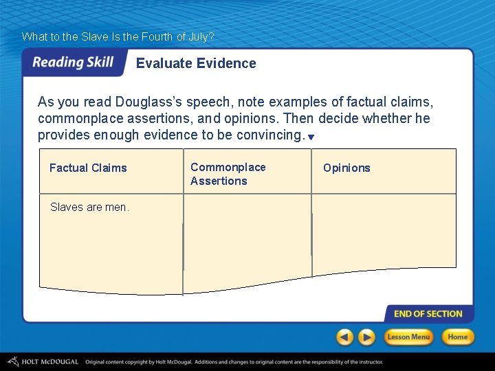 What to the Slave Is the Fourth of July? Evaluate Evidence As you read What to the Slave Is the Fourth of July? Evaluate Evidence As you read