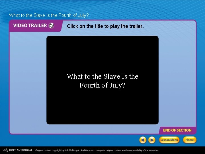 What to the Slave Is the Fourth of July? Click on the title to What to the Slave Is the Fourth of July? Click on the title to