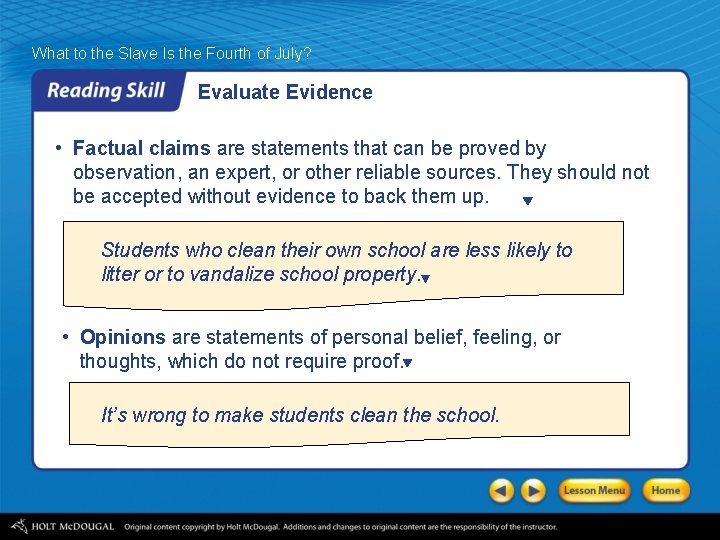 What to the Slave Is the Fourth of July? Evaluate Evidence • Factual claims What to the Slave Is the Fourth of July? Evaluate Evidence • Factual claims