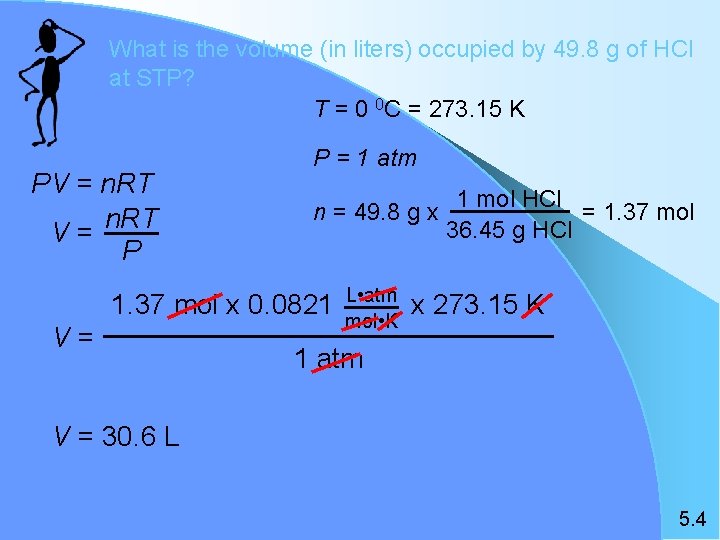 What is the volume (in liters) occupied by 49. 8 g of HCl at