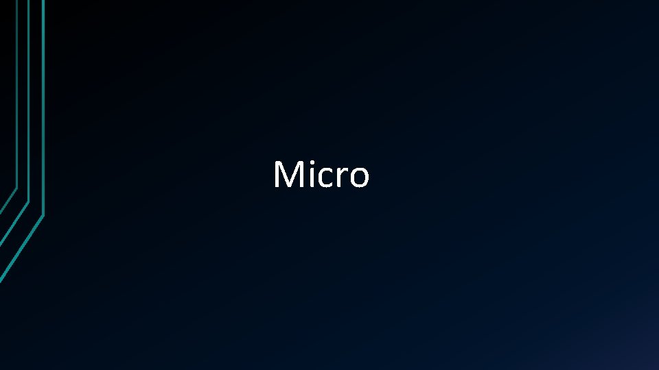 Micro 