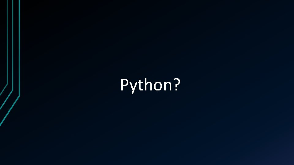 Python? 