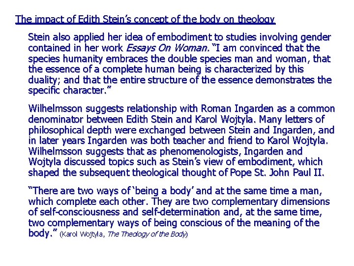 The impact of Edith Stein’s concept of the body on theology Stein also applied The impact of Edith Stein’s concept of the body on theology Stein also applied