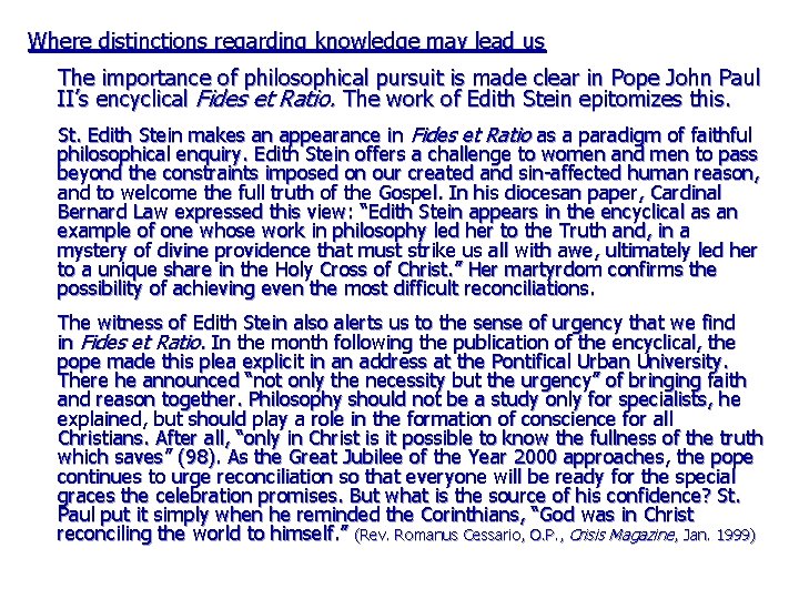 Where distinctions regarding knowledge may lead us The importance of philosophical pursuit is made Where distinctions regarding knowledge may lead us The importance of philosophical pursuit is made