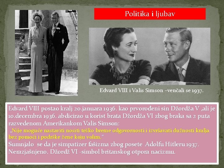 Politika i ljubav Edvard VIII i Valis Simson –venčali se 1937. Edvard VIII postao