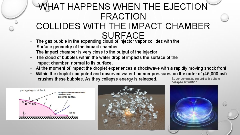 • • • WHAT HAPPENS WHEN THE EJECTION FRACTION COLLIDES WITH THE IMPACT • • • WHAT HAPPENS WHEN THE EJECTION FRACTION COLLIDES WITH THE IMPACT