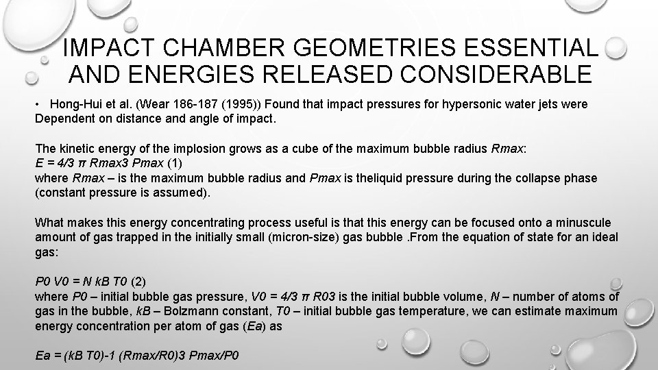 IMPACT CHAMBER GEOMETRIES ESSENTIAL AND ENERGIES RELEASED CONSIDERABLE • Hong-Hui et al. (Wear 186 IMPACT CHAMBER GEOMETRIES ESSENTIAL AND ENERGIES RELEASED CONSIDERABLE • Hong-Hui et al. (Wear 186