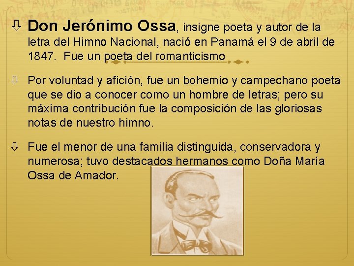  Don Jerónimo Ossa, insigne poeta y autor de la letra del Himno Nacional,