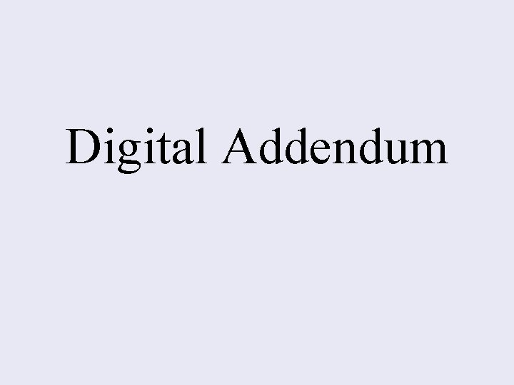 Digital Addendum 