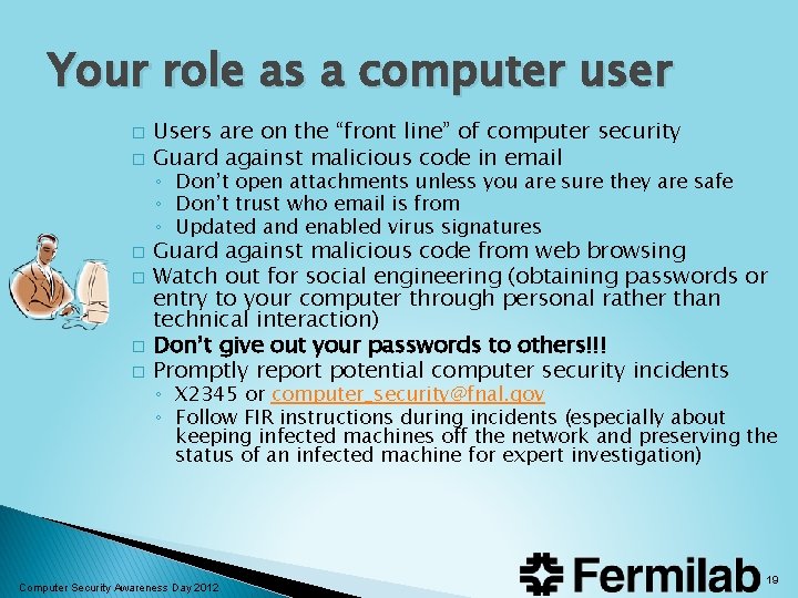Your role as a computer user � � � Users are on the “front Your role as a computer user � � � Users are on the “front