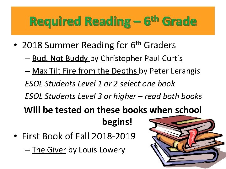 Required Reading – 6 th Grade • 2018 Summer Reading for 6 th Graders