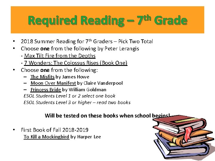 Required Reading – 7 th Grade • 2018 Summer Reading for 7 th Graders