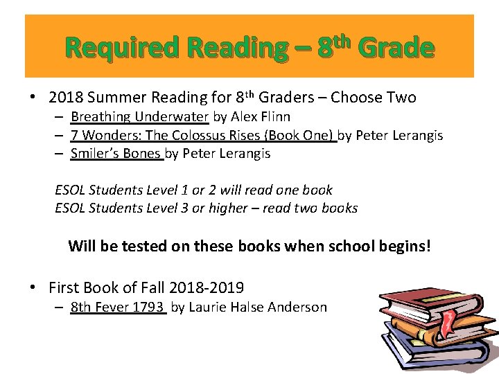 Required Reading – 8 th Grade • 2018 Summer Reading for 8 th Graders