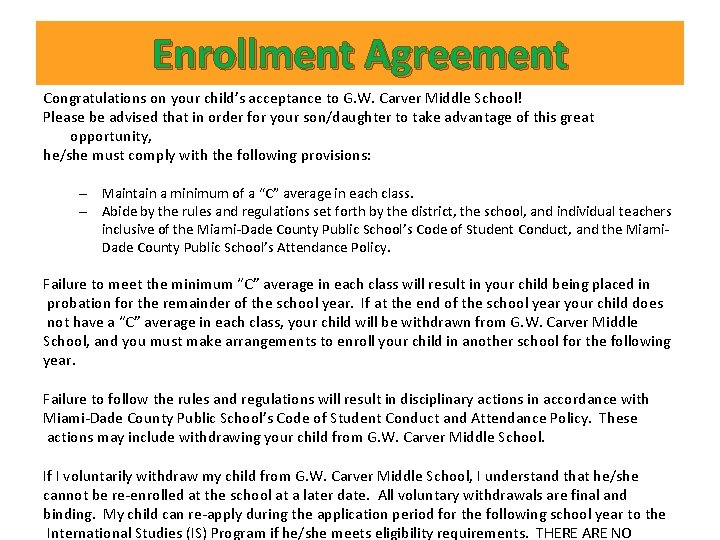 Enrollment Agreement Congratulations on your child’s acceptance to G. W. Carver Middle School! Please