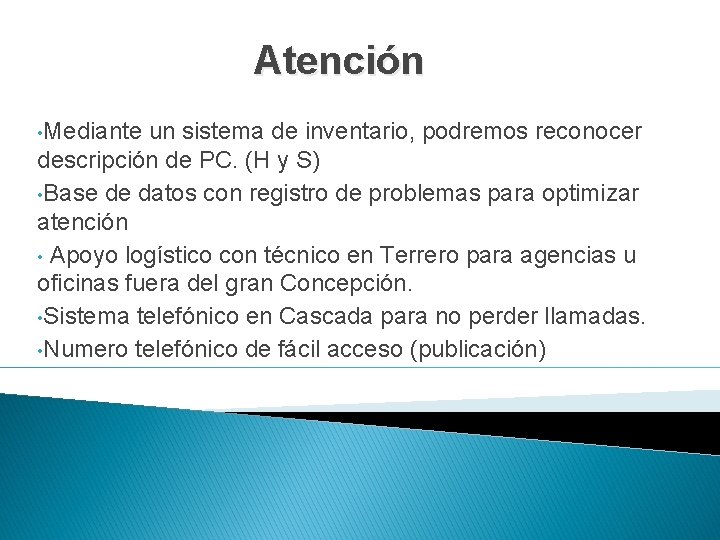 Atención • Mediante un sistema de inventario, podremos reconocer descripción de PC. (H y