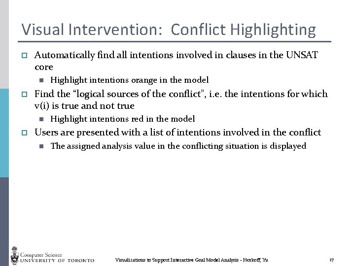 Visual Intervention: Conflict Highlighting p Automatically find all intentions involved in clauses in the