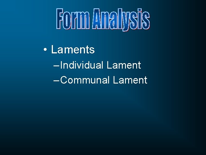  • Laments – Individual Lament – Communal Lament 