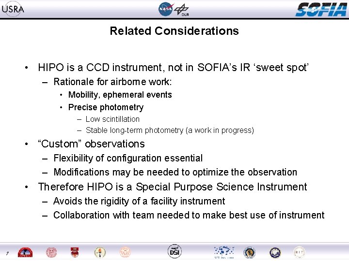 Related Considerations • HIPO is a CCD instrument, not in SOFIA’s IR ‘sweet spot’