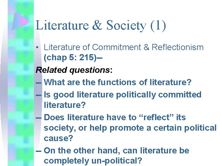 Literature & Society (1) • Literature of Commitment & Reflectionism (chap 5: 215)-Related questions: