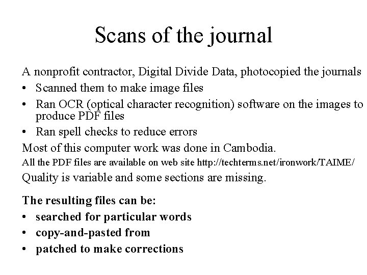 Scans of the journal A nonprofit contractor, Digital Divide Data, photocopied the journals •