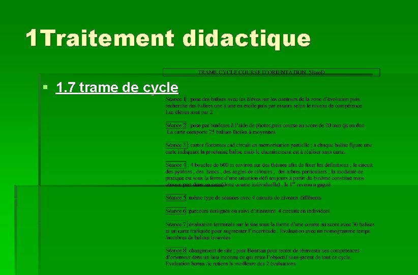 1 Traitement didactique § 1. 7 trame de cycle 
