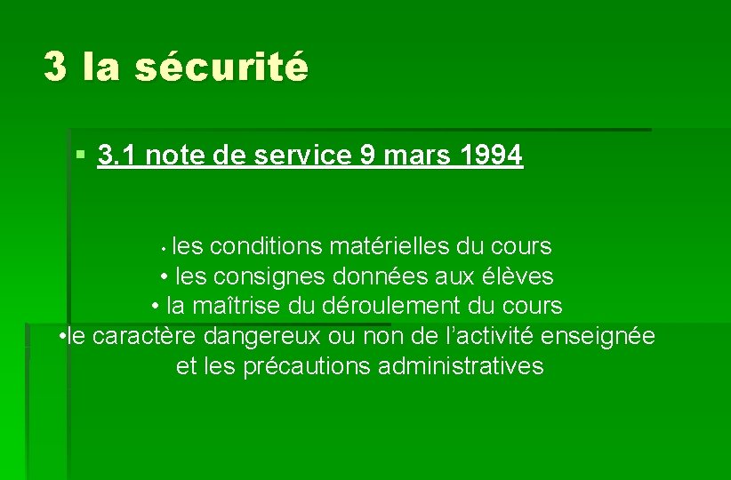 3 la sécurité § 3. 1 note de service 9 mars 1994 • les