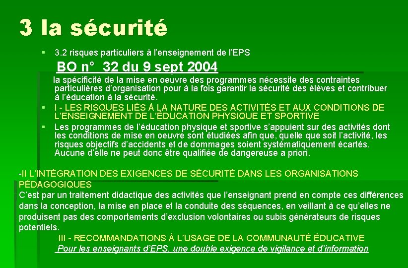 3 la sécurité § 3. 2 risques particuliers à l’enseignement de l’EPS BO n°