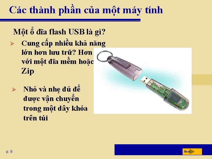 Các thành phần của một máy tính Một ổ đĩa flash USB là gì?