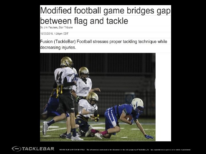 PROPRIETARY AND CONFIDENTIAL: The information contained in this document is the sole property of