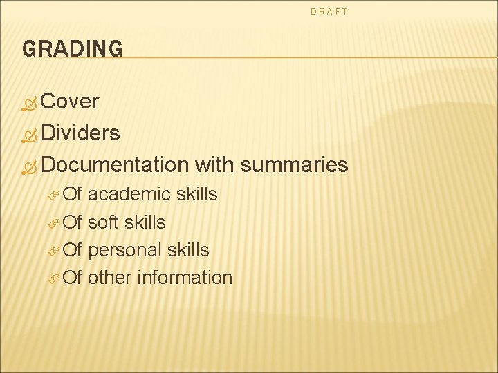 DRAFT GRADING Cover Dividers Documentation Of with summaries academic skills Of soft skills Of