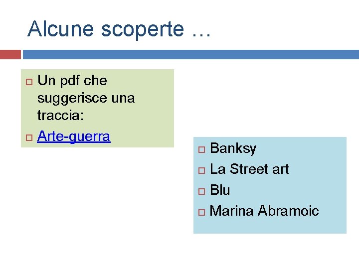 Alcune scoperte … Un pdf che suggerisce una traccia: Arte-guerra Banksy La Street art