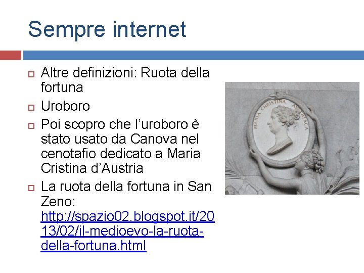Sempre internet Altre definizioni: Ruota della fortuna Uroboro Poi scopro che l’uroboro è stato