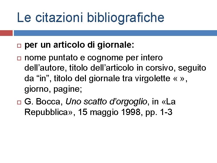 Le citazioni bibliografiche per un articolo di giornale: nome puntato e cognome per intero