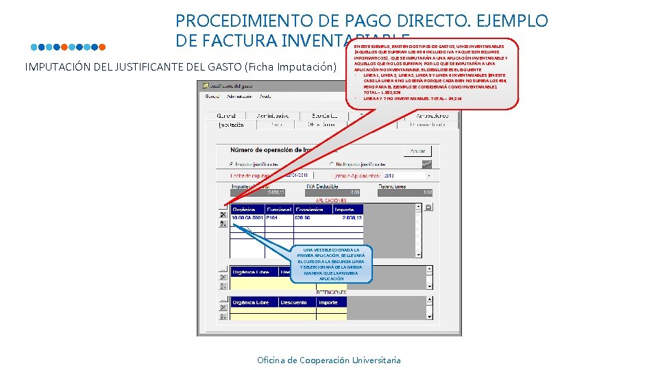 PROCEDIMIENTO DE PAGO DIRECTO. EJEMPLO DE FACTURA INVENTARIABLE IMPUTACIÓN DEL JUSTIFICANTE DEL GASTO (Ficha PROCEDIMIENTO DE PAGO DIRECTO. EJEMPLO DE FACTURA INVENTARIABLE IMPUTACIÓN DEL JUSTIFICANTE DEL GASTO (Ficha