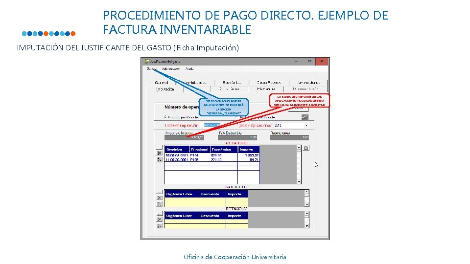 PROCEDIMIENTO DE PAGO DIRECTO. EJEMPLO DE FACTURA INVENTARIABLE IMPUTACIÓN DEL JUSTIFICANTE DEL GASTO (Ficha PROCEDIMIENTO DE PAGO DIRECTO. EJEMPLO DE FACTURA INVENTARIABLE IMPUTACIÓN DEL JUSTIFICANTE DEL GASTO (Ficha
